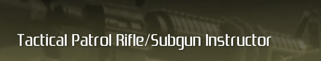 Subgun/Rifle Instructor